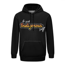 Load image into Gallery viewer, Be your Indigenous self 49Dzine Novelty Hoodie
